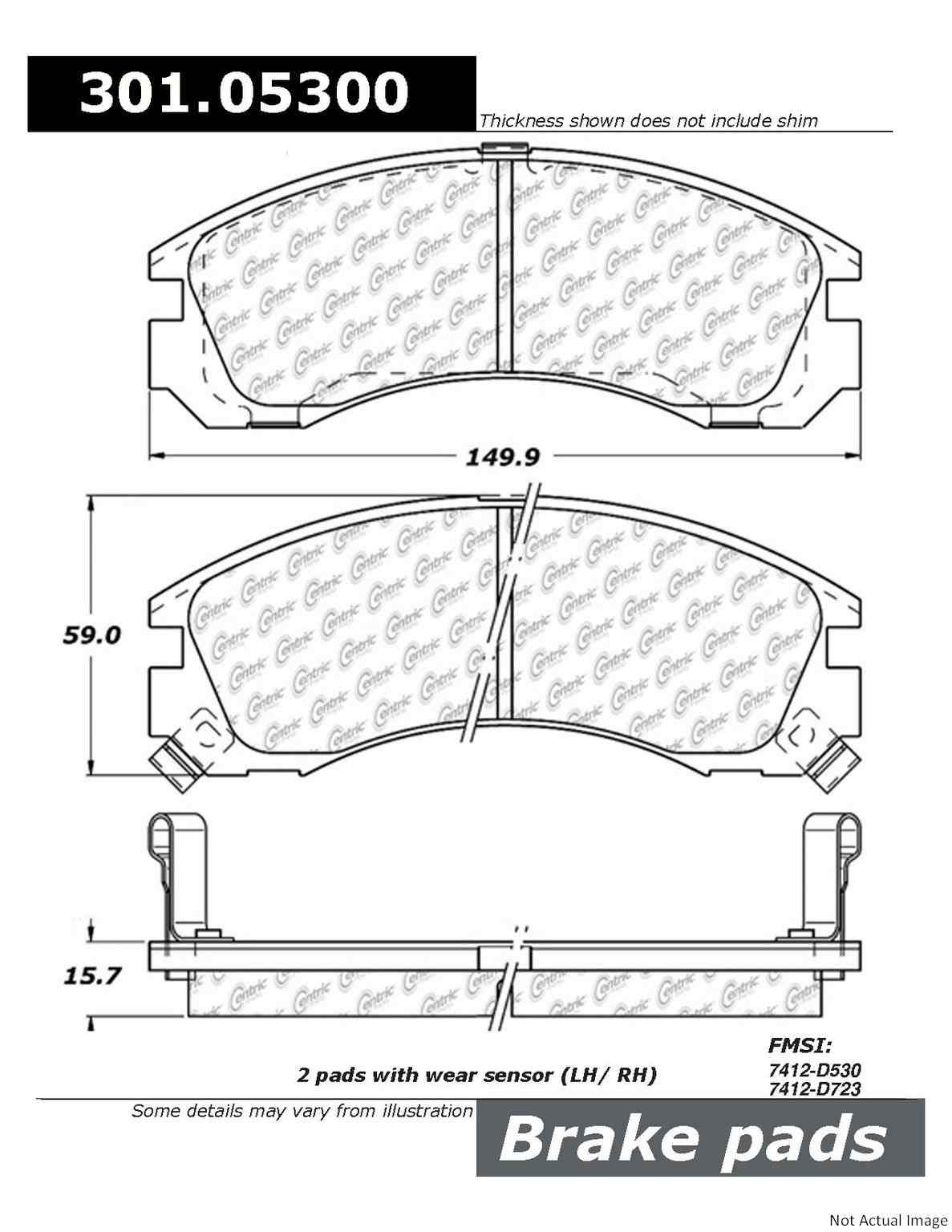 Front View of Front Disc Brake Pad Set CENTRIC 301.05300