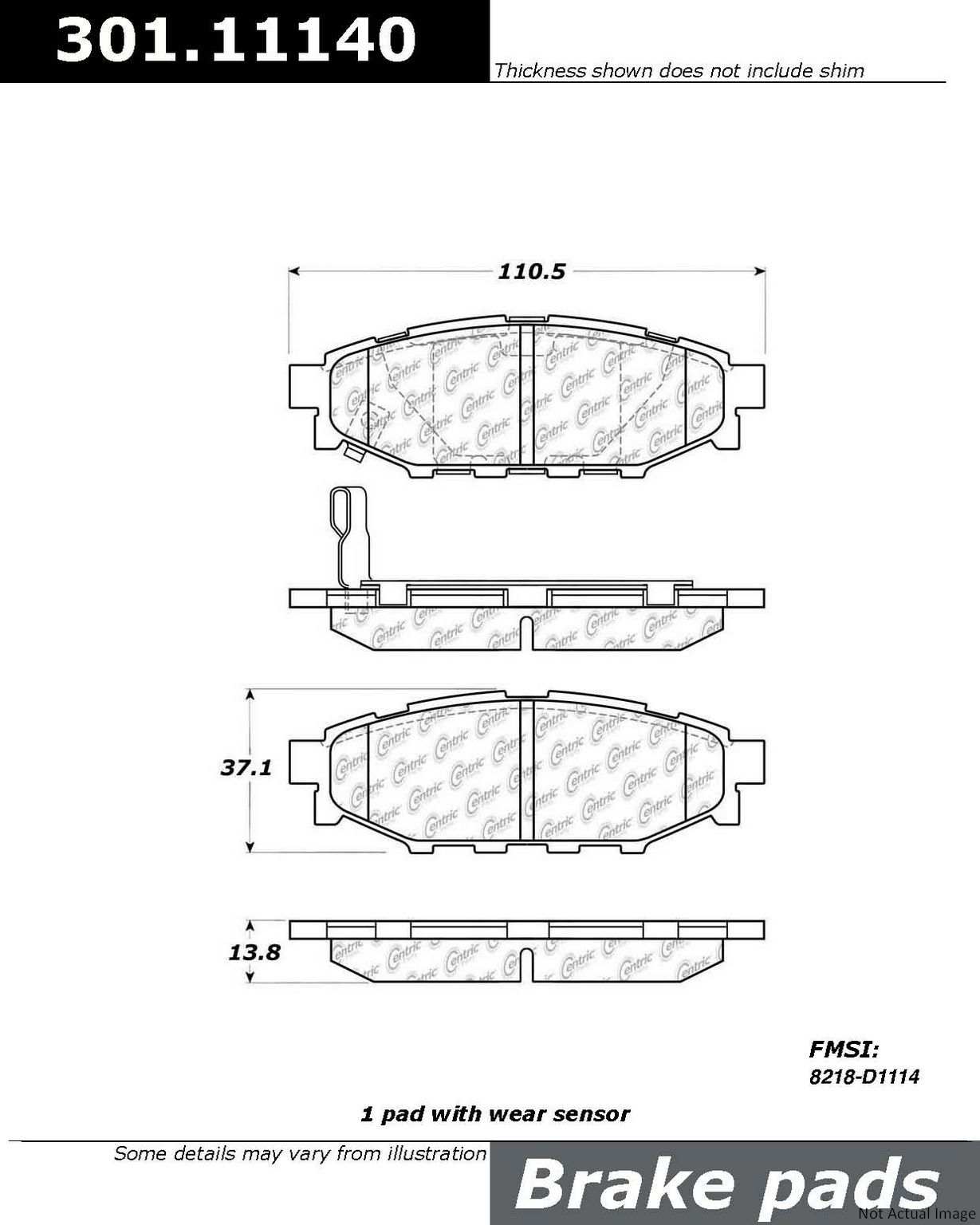 Front View of Rear Disc Brake Pad Set CENTRIC 301.11140